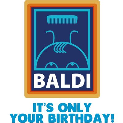 6 x Birthday Cards - Keep your wig on Baldi! - C542