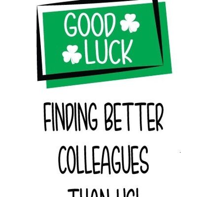 6 x Good Luck Cards - Better Colleagues - New Job & Leaving Card - N2
