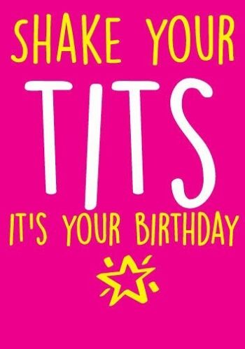 6 x Rude Cards - Shake your t*ts - it's your birthday - Cartes d'anniversaire - BC5