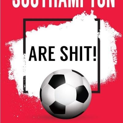 6 x Football Cards - Southampton sono sh*t