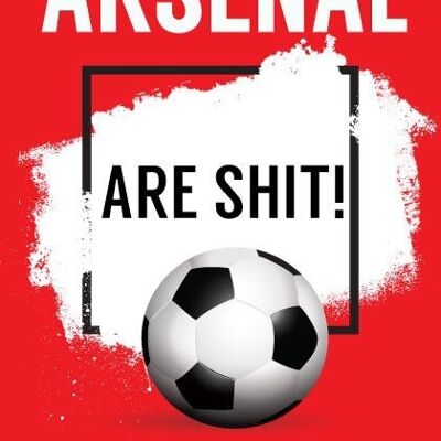 6 x Football Cards - Arsenal are sh*t