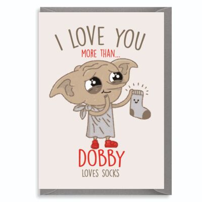6 x Greeting Cards - Harry Potter - I love you more than Dobby loves socks - C816