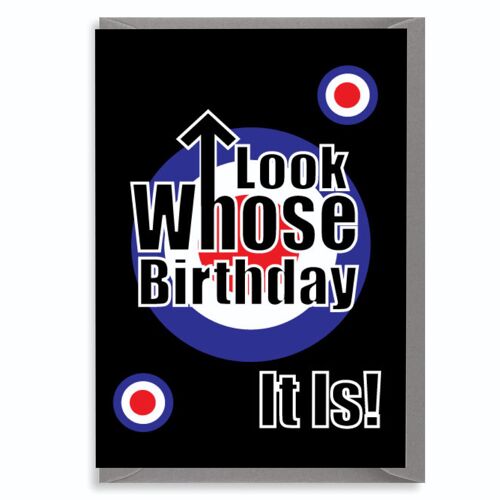 6 x Birthday Cards - MOD THE WHO Look whose birthday it is - C320