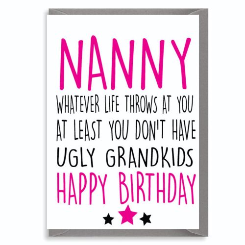 6 x Birthday Cards - Nanny - Ugly Grandchildren - C276