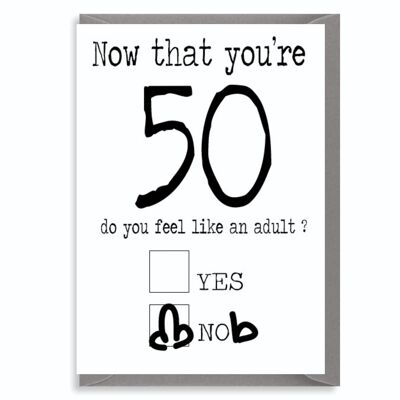 6 x 50th Birthday Rude Cards - Now you're 50 - C186