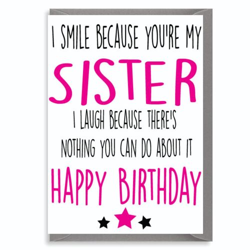 6 x Birthday Cards - I laugh because you are my sister - C183