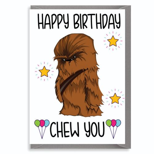 6 x Birthday Cards - Happy Birthday Chew You - C141