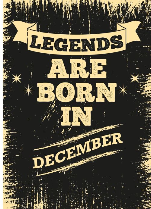 6 x Birthday Cards - Legends are born in December - C532