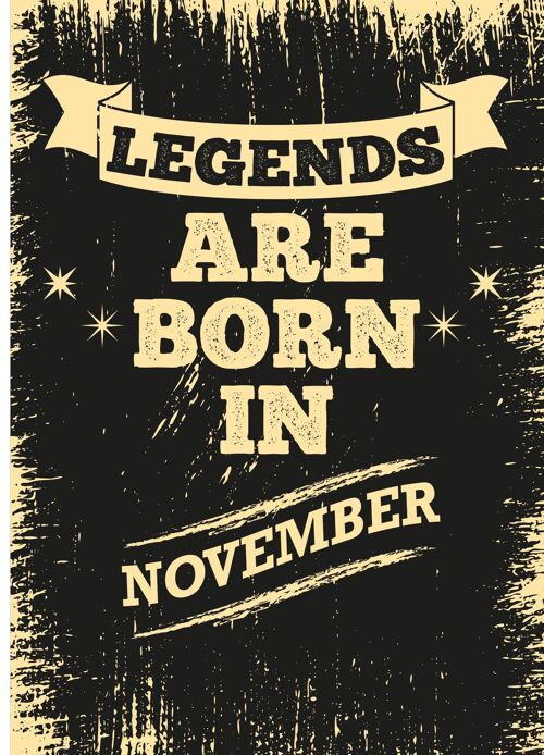 6 x Birthday Cards - Legends are born in November - C531