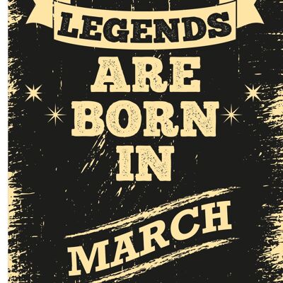 6 x Birthday Cards - Legends are born in March - C523