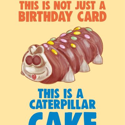 6 x Birthday Cards - This isn't any ordinary card - Cuthbert the Caterpillar - C520