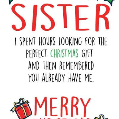 Perfect Gift - Sister - Christmas Card - XM132