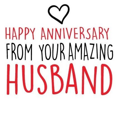 6 x Anniversary Cards - Happy Anniversary from your amazing husband - A67
