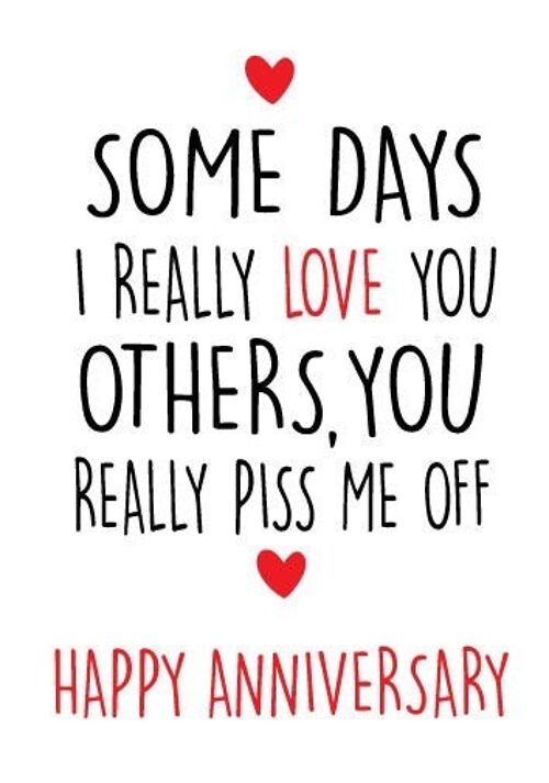6 x Anniversary Cards - Some days I really love you - A58