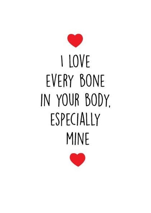6 x Anniversary Cards - I love every bone in your body, especially mine - A44