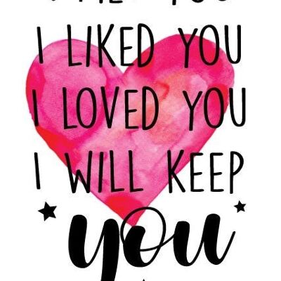 6 x Anniversary Cards - I met you, I liked you, I loved you, I will keep you - A32