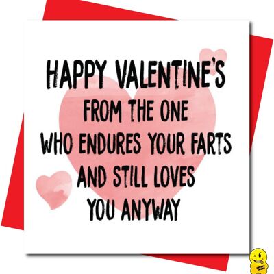 Happy Valentine's from the one who endures your farts and still loves you anyway - Valentine Card - V101