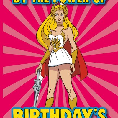 6 x Birthday Cards - She Ra Birthday Card - By the power of Birthdays - IN132