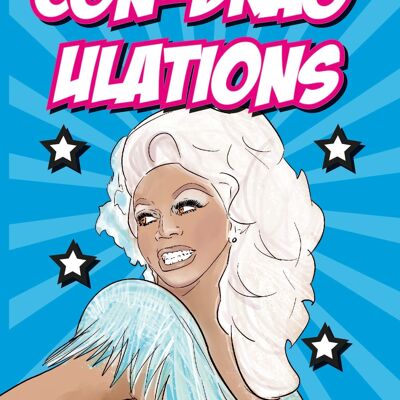 6 x Congratulations/Well Done Cards RuPaul drag race - CON DRAG ULAT IONS - IN110