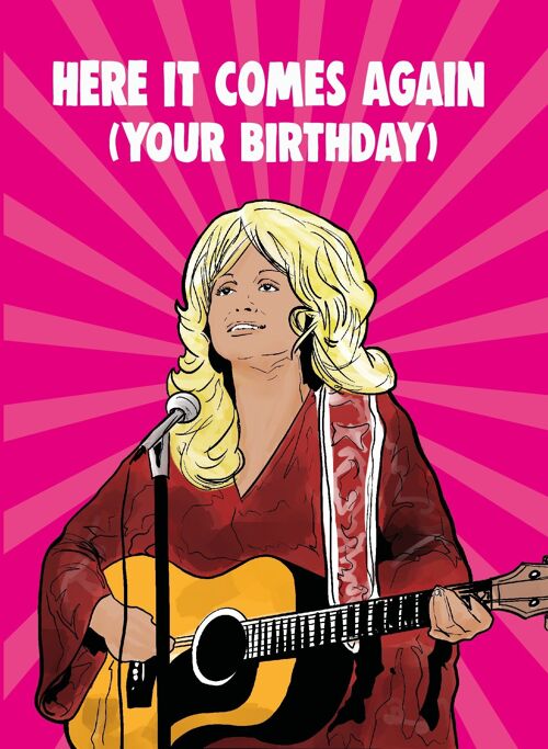 6 x Birthday Cards - Dolly Parton - here it comes again (your birthday) - IN82