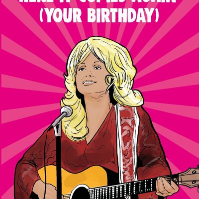 6 x Birthday Cards - Dolly Parton - here it comes again (your birthday) - IN82