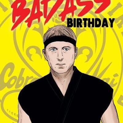 6 x Birthday Cards - Cobra Kai - Johnny Lawrence - Badass Birthday - IN58
