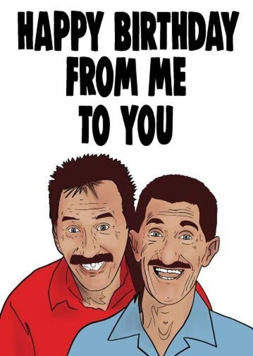 6 x Birthday Cards - Chuckle Brothers - Happy birthday from me to you - IN37