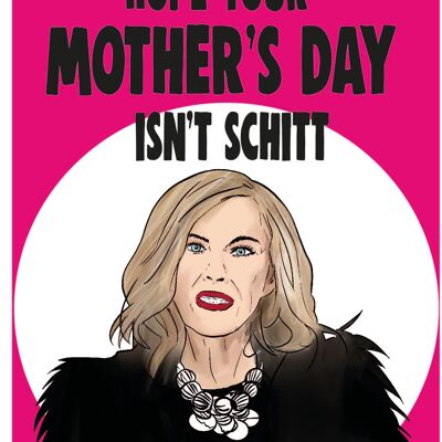 Schitt's creek - Moira - Espero que el día de tu madre no sea schitt - Tarjeta del Día de la Madre - M82