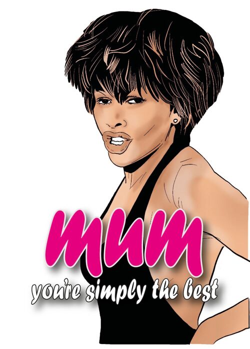 Mum you're simply the best - tina turner - Mothers Day Card - M72