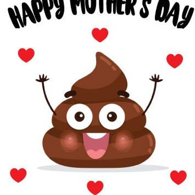 Happy Mother's day from your little sh*t - Mothers Day Card - M63