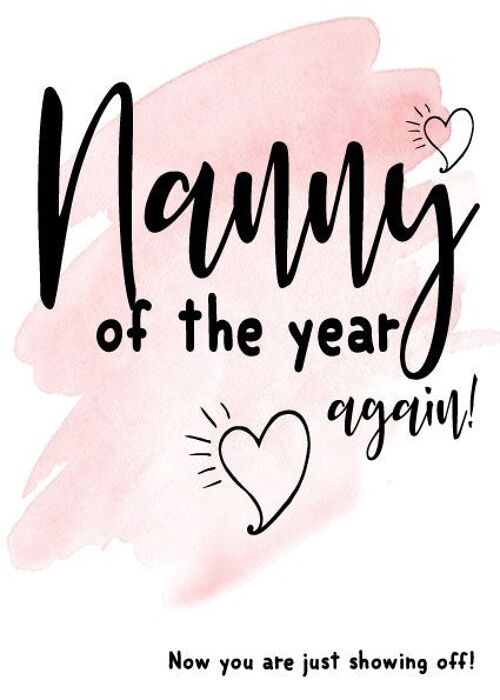 Nanny of the year - again - Mothers Day Card - M41