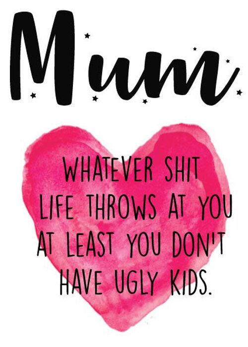 Ugly Kids - Mothers Day Card - M25