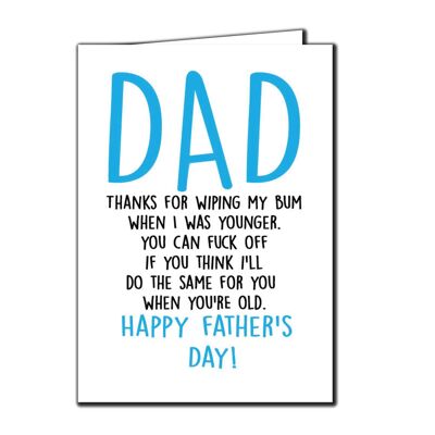 6 x Fathers Day Cards - Dad Thanks for wiping my bum - F3