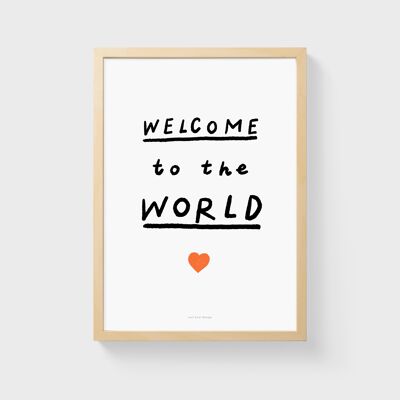 A5 Quote Wall Art Print | Welcome to the world