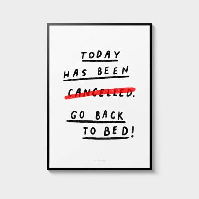 A5 Quote Wall Art Print | Today has been cancelled