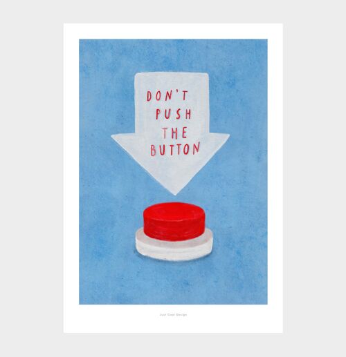 A5 Don't push the button | Illustration Art Print