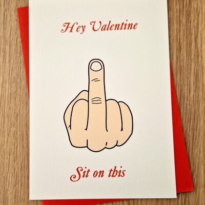 Lustige unhöfliche Valentinstagskarte - Setzen Sie sich darauf