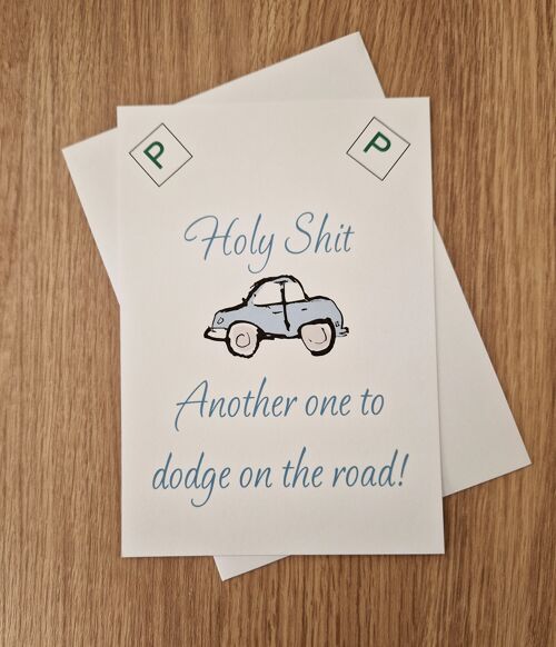 Funny Congratulations Card - Passed Driving Test Card - Another one to dodge on the road