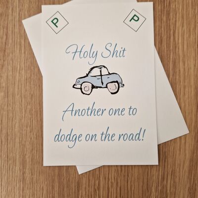 Funny Congratulations Card - Passed Driving Test Card - Another one to dodge on the road