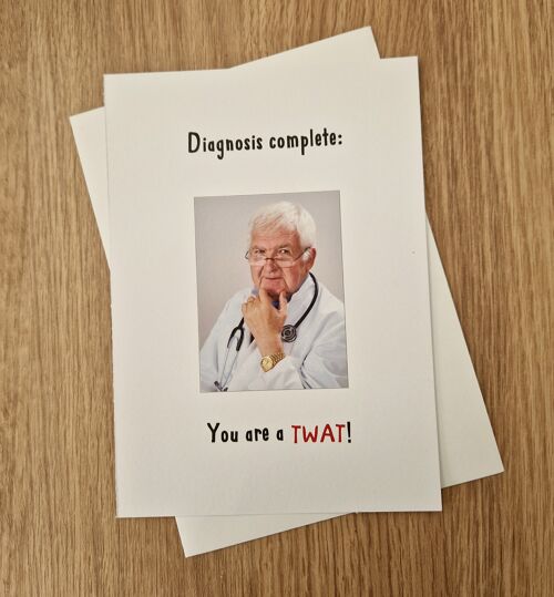 Funny Rude Birthday Card - Doctor's Diagnosis