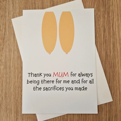 Lustige unhöfliche Muttertagskarte – Danke für die Opfer, die Sie gebracht haben