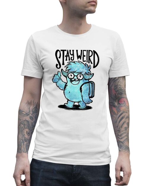 T-SHIRT STAY WEIRD