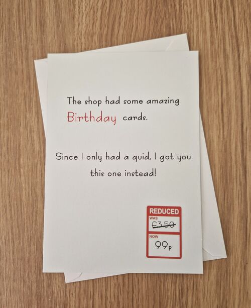 Funny Birthday Greetings Card - Reduced Price