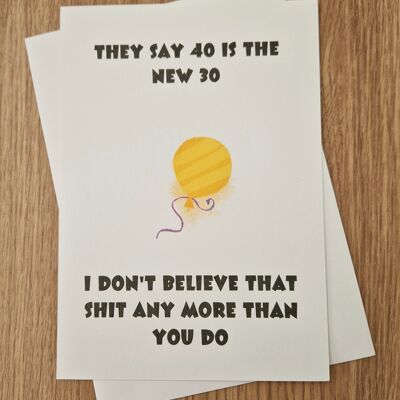 Divertida tarjeta de 40 cumpleaños/40 cumpleaños - 40 es el nuevo 30