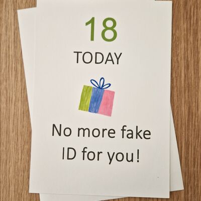 Divertida tarjeta de felicitación de cumpleaños número 18/cumpleaños número 18 - No más identificación falsa para ti