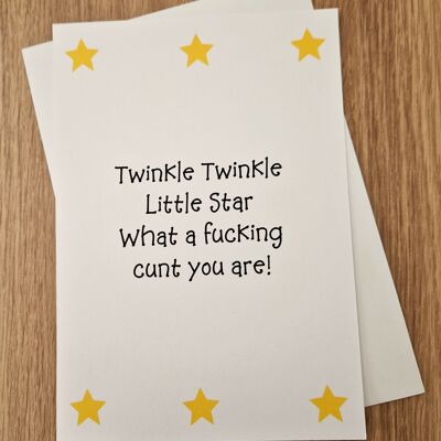 Funny Rude Offensive Greetings Card/Birthday/General Occasion - Twinkle Twinkle