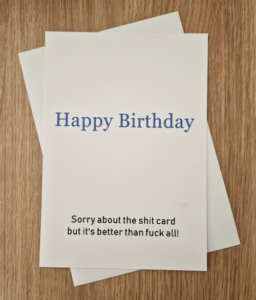 Funny Rude Birthday Greetings Card - Sorry about the sh*t card