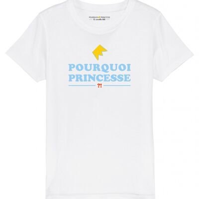 T-shirt pourquoi princesse ?!  (imprimé bleu clair)