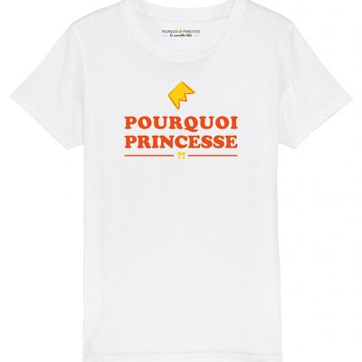 T-shirt pourquoi princesse ?!   (imprimé orange fonce)