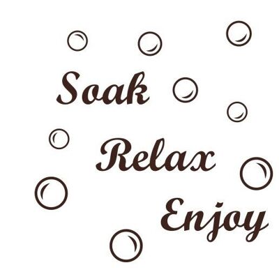 Soak Relax Enjoy + 45 Bubbles Art Sticker Decal Transfer for Bathroom Wall Tiles, Bath Panel - Brown